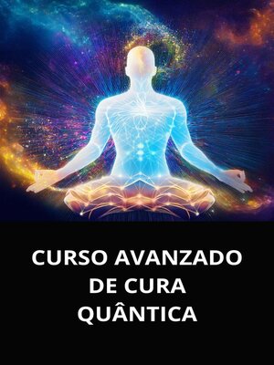 cover image of CURSO AVANZADO DE CURA QUÂNTICA